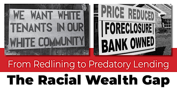 From Redlining to Predatory Lending: The Racial Wealth Gap