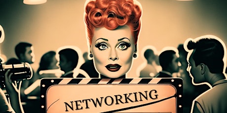 I Love Lucy : A Filmmaker Creators Industry Networking Event - San Diego