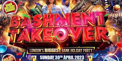 Bashment Takeover - FREE Bank Holiday Party primary image