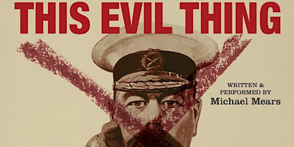 This Evil Thing - Fundraiser for the Opposing War Memorial