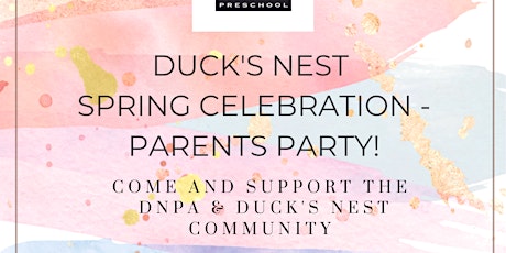 Duck's Nest Spring Party