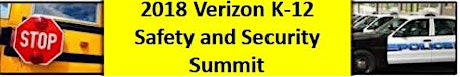 Verizon Wireless - 2018 K-12 Safety and Security Summit primary image