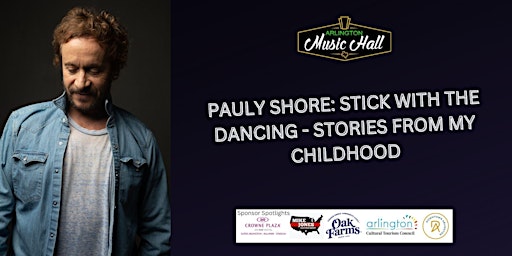 Pauly Shore: Stick with the dancing - Stories from my childhood primary image