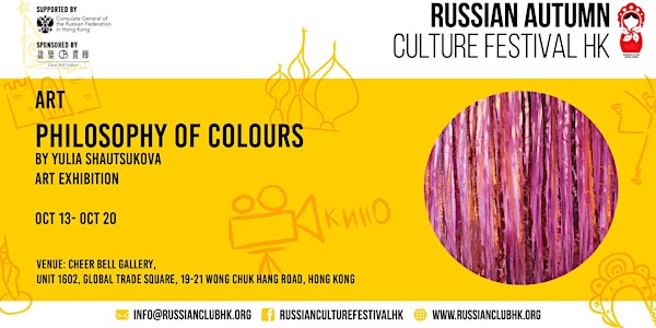 Russian Culture Festival: Philosophy of Colours Art exhibition 
