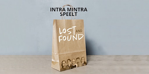 Intra Mintra speelt Lost and Found