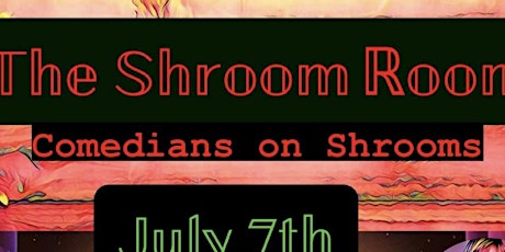 The Shroom Room: Comedians Performing Under the Influence of Psilocybin