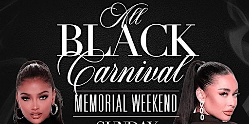 ALL BLACK CARNIVAL | Memorial Sunday Atlanta Carnival Weekend primary image