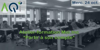 Atelier-formation Moi.Inc *Partir à son compte*