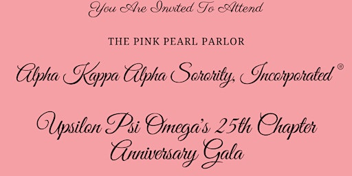 Upsilon Psi Omega 25th Chapter Anniversary Gala - The Pink Pearl Parlor primary image