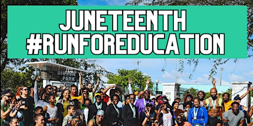 Run for Education - A Juneteenth Fundraiser primary image