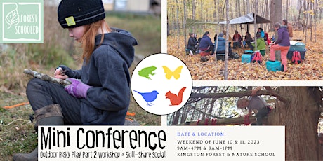 Nature-Rooted Mini Conference: Outdoor Risky Play & Skill-Share Social