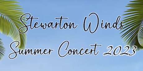 Stewarton Winds Summer Concert 2023 primary image