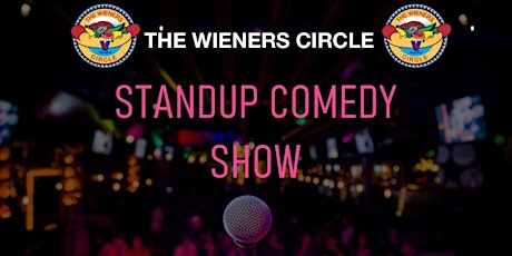 Wiener Comedy - The Wiener's Circle Standup Comedy Show!