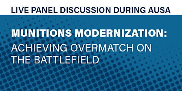 Munitions Modernization: Achieving Overmatch on the Battlefield