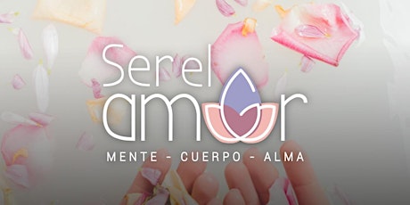 Imagen principal de Ser El Amor - 2da edición