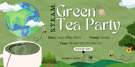 STEAM Green Tea Party 2023