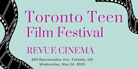Toronto Teen Film Festival primary image