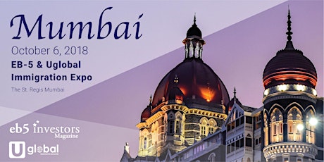 2018 EB-5 & Uglobal Immigration Expo Mumbai