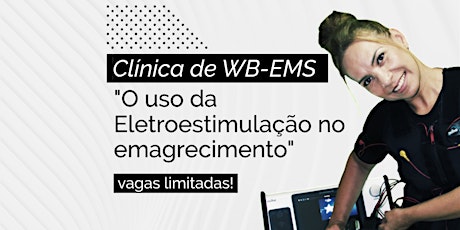 Imagem principal do evento Clinica de WB-EMS: "O uso da Eletroestimulação no emagrecimento"