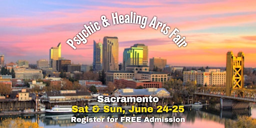 Sacramento Psychic and Healing Arts Fair primary image