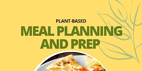 EASY & TASTY PLANT-BASED MEAL PLANNING AND PREP