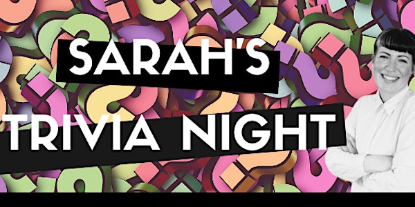 Sarah's Trivia Night