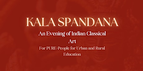 Kala Spandana- An immersive evening of Indian Classical Art for PURE