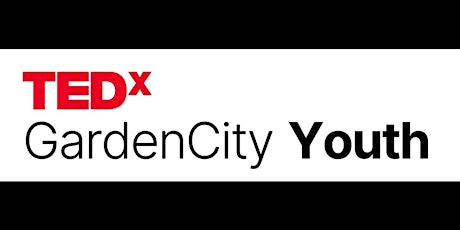 TEDxYouth@Garden City