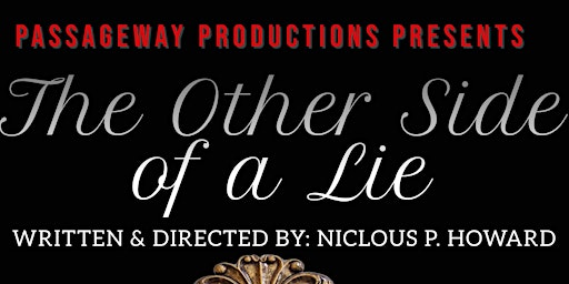 The Other Side of a Lie - The Gospel Stage Play