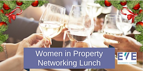 Eve Women in Property - End of Year Networking Lunch primary image