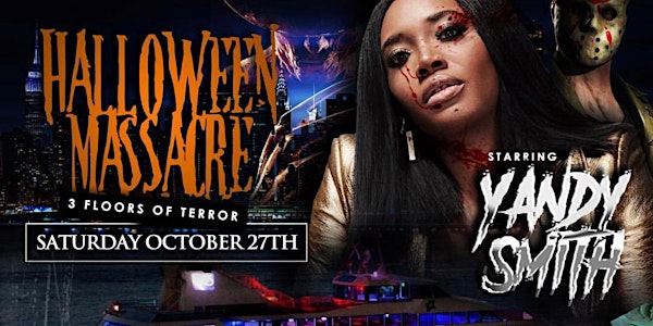 HOT 97 HALLOWEEN MASSACRE YACHT PARTY Hosted by YANDY SMITH