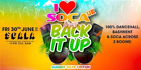 I LOVE SOCA UK Meets BACK IT UP - The Summer Wear Edition