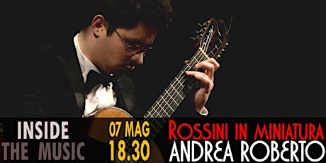 Immagine principale di Rossini in miniatura -- Andrea Roberto chitarra 