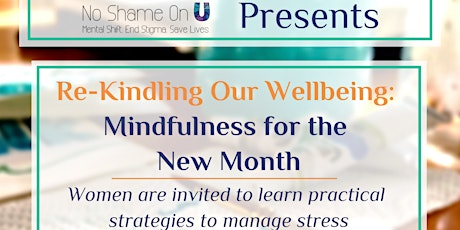 Re-Kindling Our Wellbeing: Mindfulness for the New Month primary image