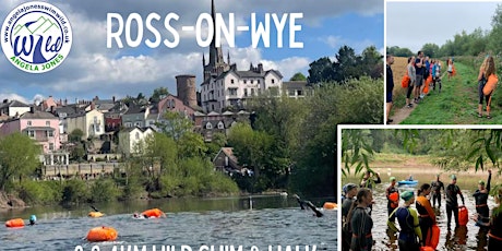 3km Wild Walk & 2,3,4km  Swim Adventure Ross on Wye ( with ottering )