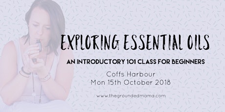 Exploring Essential Oils - A Class for Beginners primary image