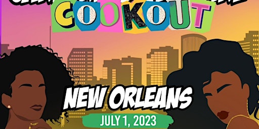 #CareFreeBlackGirl CookOut New Orleans primary image