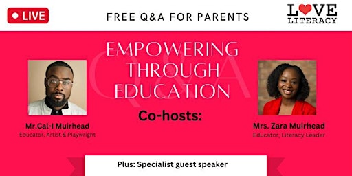 Empowering through Education- Love Literacy Q&A (Part 2) primary image