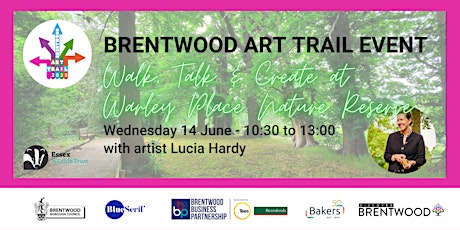Brentwood Art Trail Walk, Talk & Create at Warley Place Nature Reserve