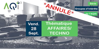 *ANNULÉ* Petit-déjeuner : Groupe d'intérêt *AFFAIRES/TECHNO*