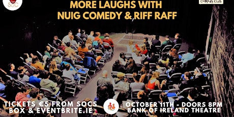 More Laughs with NUIG Comedy & Riff Raff! primary image