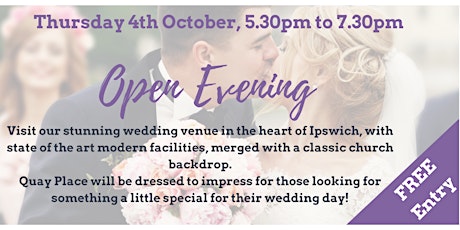 Quay Place Wedding Open Evening  primary image