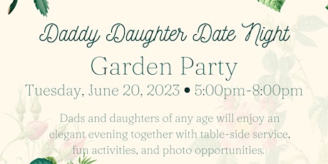 Daddy Daughter Date Night Garden Party