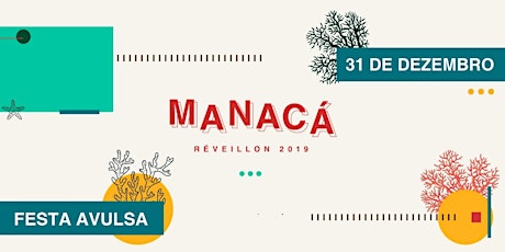 Imagem principal do evento  REVEILLON MANACA  | FESTA AVULSA