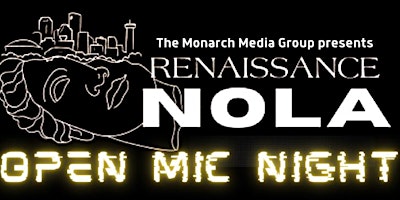 Imagem principal do evento Open Mic Night: Renaissance NOLA @ The Domino