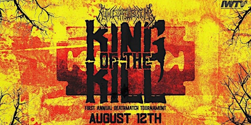 Imagen principal de Ruthless Pro Wrestling Presents: King Of The Kill