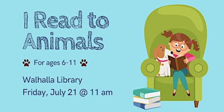 I Read to Animals - Walhalla Library