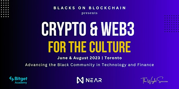 Crypto & Web3 For The Culture