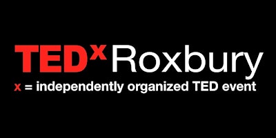 Imagem principal do evento TEDxRoxbury 2024