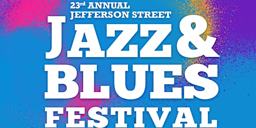 2023 Jefferson Street Jazz & Blues Festival primary image